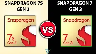 🔥 Snapdragon 7S GEN 3 vs Snapdragon 7 GEN 3 | 🤔 How Much Better? | Snapdragon 7 GEN 3 vs 7S GEN 3