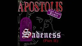 Apostolis - Sadeness (part II) 