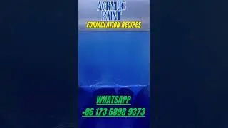 ACRYLIC PAINT, ACRYLIC PAINT PRODUCTION PROCESS, ACRYLIC PAINT FORMULATIONS RECIPE