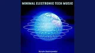 Minimal Electronic Tech Music