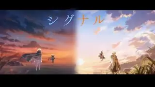 【原神】【MAD】シグナル