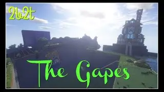 2b2t - The Gapes
