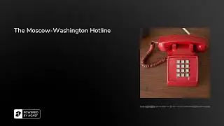 The Moscow-Washington Hotline