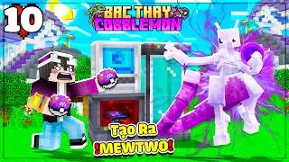 MINECRAFT BẬC THẦY COBBLEMON * TẬP 10 | LỘC TẠO RA MEWTWO MEGA X SI&Ecirc;U NGẦU V&Agrave; ĐỘT NHẬP BĂNG ROCKET