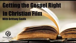 Getting the Gospel Right in Christian Film