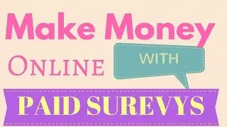 Make Money Online With Paid Surveys