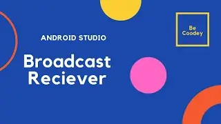How to create Broadcast Receiver in Android studio