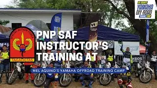 PNP SAF Instructor's Training at Mel Aquino's Yamaha Off-road Training Camp