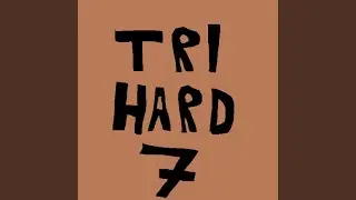 TriHard 7