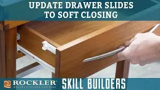 Обновление направляющих ящиков с помощью доводчиков — Rockler Skill Builders