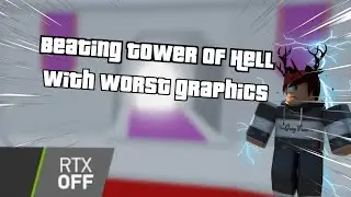 Beating Tower of Hell With Worst Graphichs! | ROBLOX