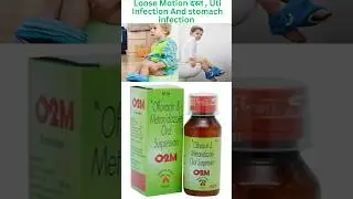O2M Syrup Uses doses #medicines #pharmacy #medical #syrup #suspension #diarrhea  #shorts  #kids