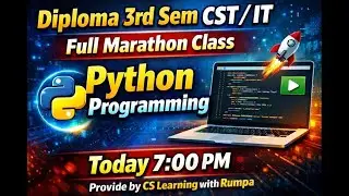 Diploma 3rd Sem CST/IT | Python Programming Full Marathon Class | By CS Learning with Rumpa #wbscte