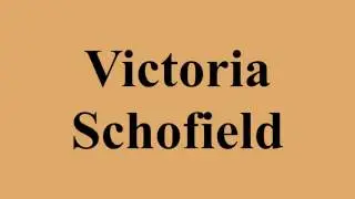 Victoria Schofield