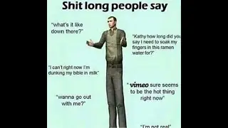 shit people say
