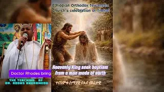 The Mystery of Timkat: Unlocking the 5 Spiritual Secrets of Christ’s Baptism-Ethiopia