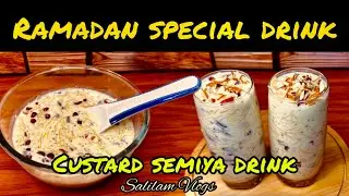 Ramadan special custard semiya drink