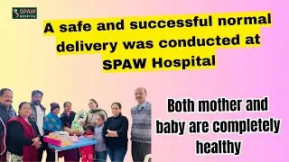 A safe and successful normal delivery was conducted under expert medical supervision.