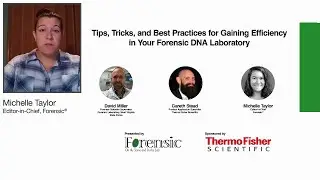 Tips, Tricks, and Best Practices for Gaining Efficiency in Your Forensic DNA Laboratory