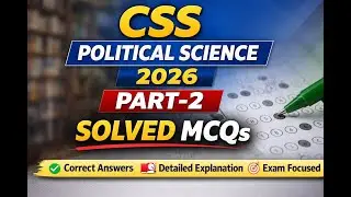 CSS Political Science 2026 Paper Part-2 Solved MCQs | Complete Objective Portion Explained