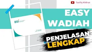 Tabungan Easy Wadiah BSI (Bank Syariah Indonesia) Bebas Biaya Admin & Penjelasan Lengkap