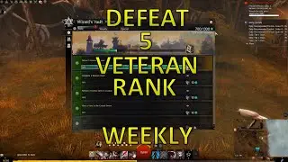 GW2 - Fast/Easy Defeat 5 Veteran-Rank Enemies Weekly (Wizard's Vault)