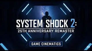 SYSTEM SHOCK 2 : 25th ANNIVERSARY REMASTER &ndash; Game Movie (All Cutscenes)