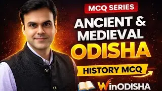 🛕 Ancient Odisha History MCQ, 🔥 OPSC OCS Prelims 2026 examination | Odisha history OSSC, OSSSC, CGL