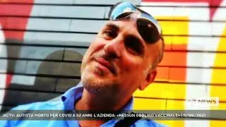 ACTV: AUTISTA MORTO PER COVID A 52 ANNI. L'AZIENDA: «NESSUN OBBLIGO VACCINALE» | 11/09/2021