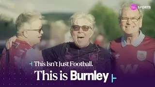 This is Burnley! | This is what it means to support The Clarets