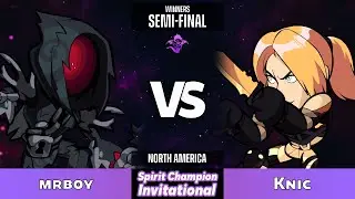 mrboy против Knicks - Полуфинал победителей - Spirit Champion Invitational - NA 1v1