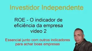 O indicador ROE alto &eacute; sempre bom ? Depende do endividamento da empresa e do hist&oacute;rico.