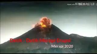 Detik - detik Merapi Erupsi 2020