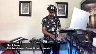 Gin & Jeans Live Sessions - Episode #8 by BlackJean [Afro House Mix]