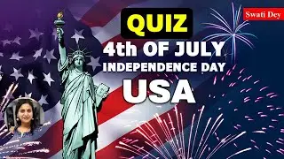 🇺🇸 4th of July Quiz | How Well Do You Know American Independence Day? 🎆