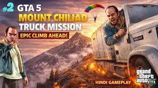 GTA 5 Climbing the Mighty MOUNT CHILIAD | Extreme Off-Road Challenge