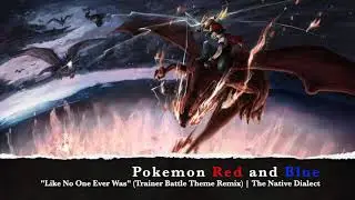 TheNativeDialect - Pokemon Red and Blue - Trainer Battle Theme (Symphonic Metal Remix)