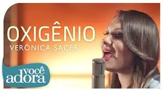 Verônica Sacer - Oxigênio (Clipe Oficial)