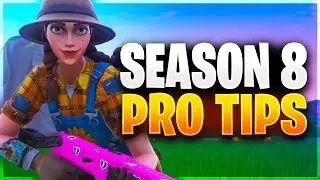 *NEW* SEASON 8 PRO TIPS!! (Fortnite Battle Royale)