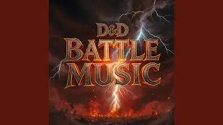 Epic War Music for DND Campaigns