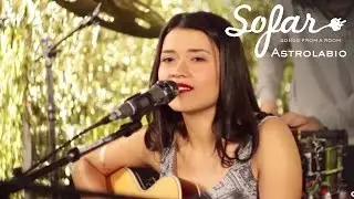 Astrolabio - Muero de Amor | Sofar Bogot&aacute;