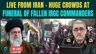 Iran Top Commanders KILLED Funeral LIVE | Thousands Attend IRGC Commanders&rsquo; Funeral | Iran LIVE