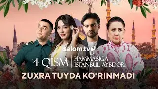 Zuxra tuyda ko'rinmadi | 4-qism | Hammasiga Istanbul aybdor |  Salom TV