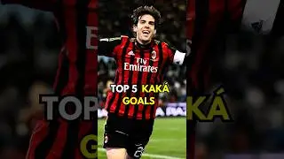 Top 5 Kak&aacute; Goals That Defined His Legacy  #footballshorts #kak&aacute; #ricardokaka