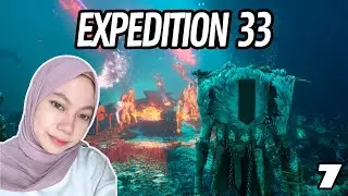 🔴 LIVE | SEMAKIN DEKAT MENUJU SANG PELUKIS - Clair Obscur: Expedition 33 - Part 7