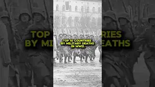 Top 10 Countries by Military Deaths in WWII. 💀 #history #ww2 #short #facts