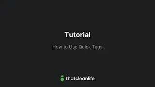 How to Use Quick Tags
