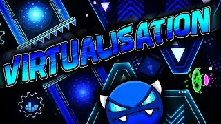 VIRTUALIZATION - EASY DEMON by Splinter25 (1 coins) - Geometry Dash FR