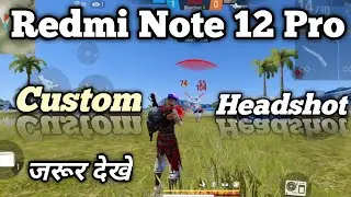 Redmi note 12 Pro gaming test custom gameplay best gaming smartphone gully boyz fire