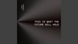 This Is What the Future Will Hold